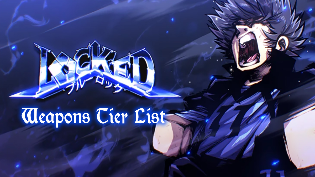 Locked 2 Tier List – Best Weapons